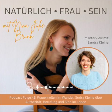 Coverbild Podcastinterview Nina Julie Natürlich Frau Sein und Sandra Kleine