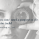 Purpose als Kompass